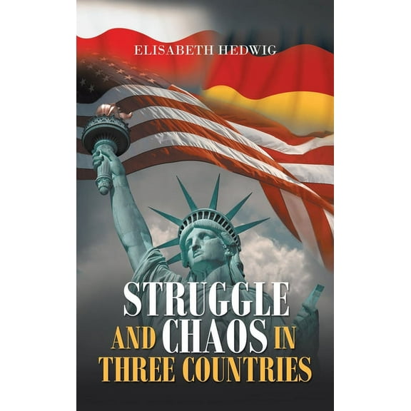 Struggle and Chaos in Three Countries, (Hardcover)