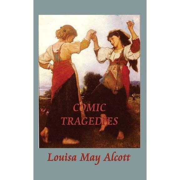 Comic Tragedies, (Hardcover)