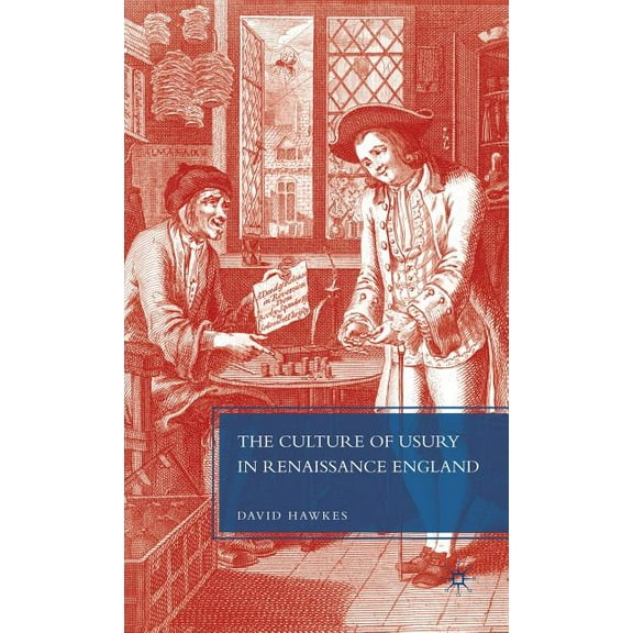 The Culture of Usury in Renaissance England, (Hardcover)