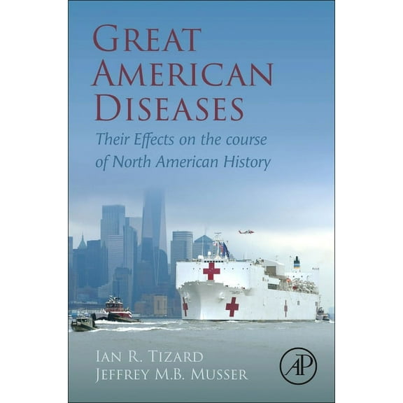 Great American Diseases: Their Effects on the Course of North American History, (Paperback)