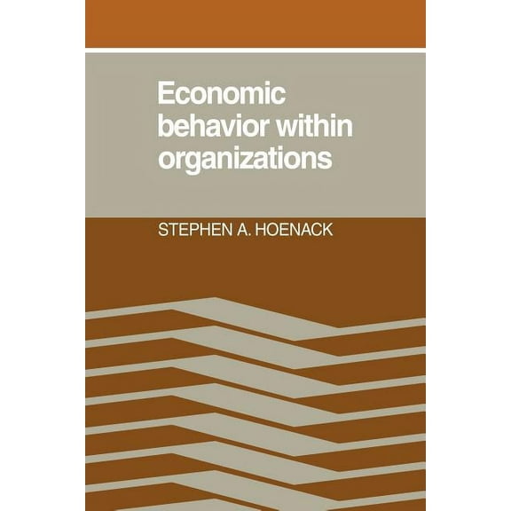 Economic Behaviour Within Organizations, (Paperback)
