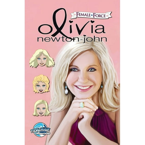 Female Force Female Force: Olivia Newton-John, (Hardcover)