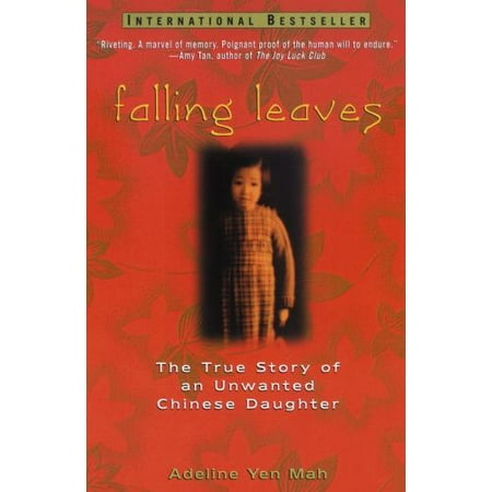 Falling Leaves: The True Story of an Unwanted Chinese Daughter [Hardcover - Used]