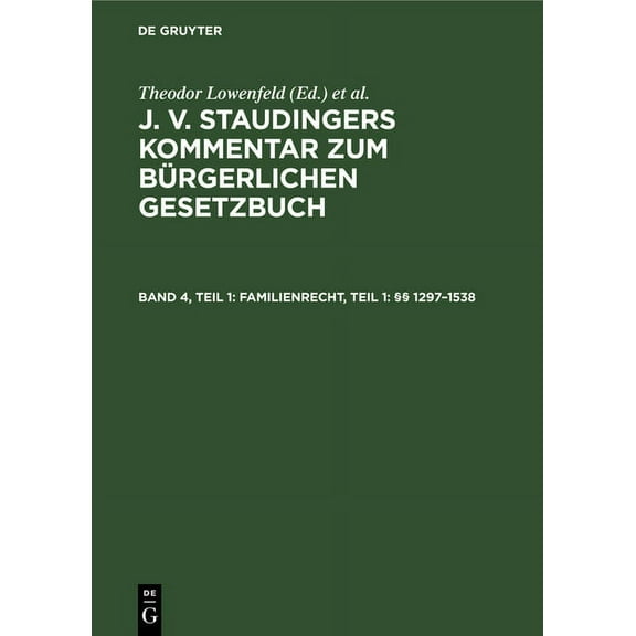Familienrecht, Teil 1: Â§Â§ 1297-1538, (Hardcover)