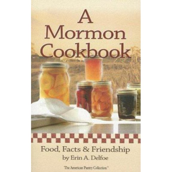 Pre-Owned A Mormon Cookbook: Food, Facts & Friendship (Paperback) 1885027168 9781885027160