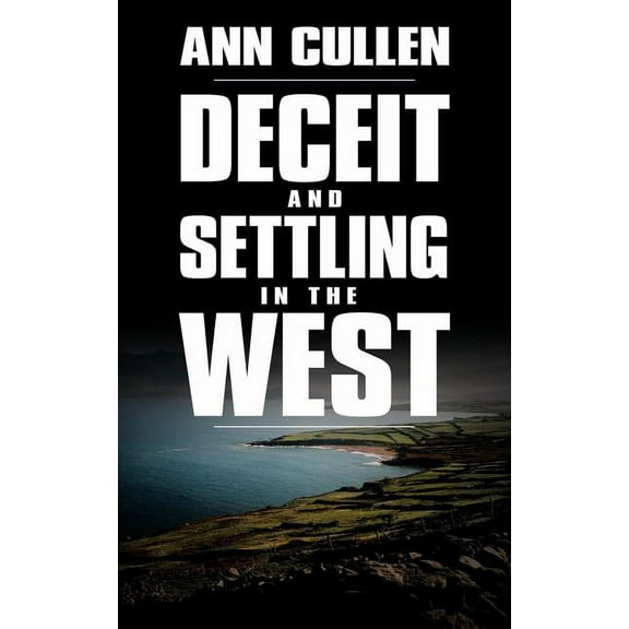Deceit and Settling in the West