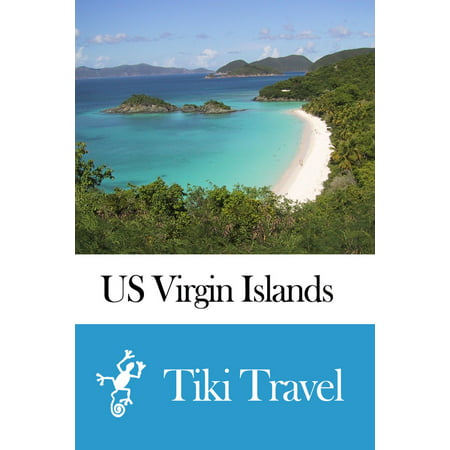 US Virgin Islands Travel Guide - Tiki Travel -