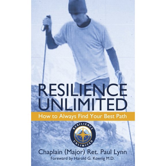 Resilience Unlimited: How to Always Find Your Best Path (Paperback)