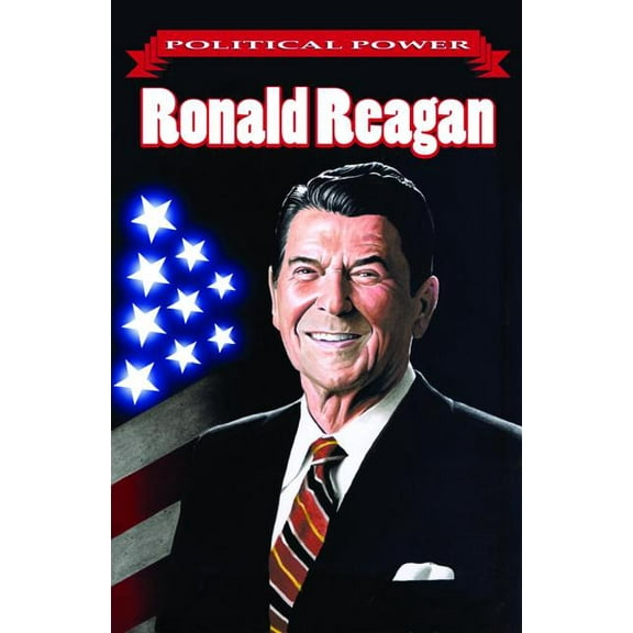 Political Power Political Power: Ronald Reagan, (Paperback)