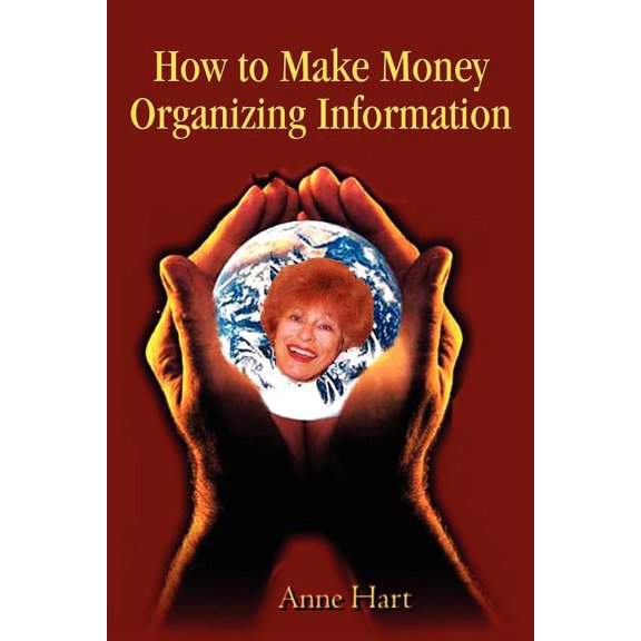 How to Make Money Organizing Information, (Paperback)
