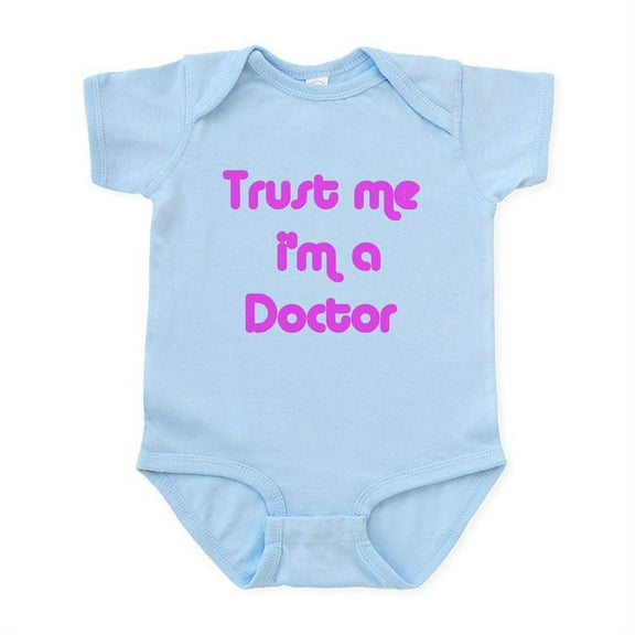 CafePress - TRUST ME I'm A DOCTOR Infant Bodysuit - Baby Light Bodysuit, Size Newborn - 24 Months