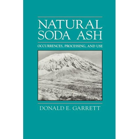 Natural Soda Ash: Occurrences Process and Use (Hardcover)