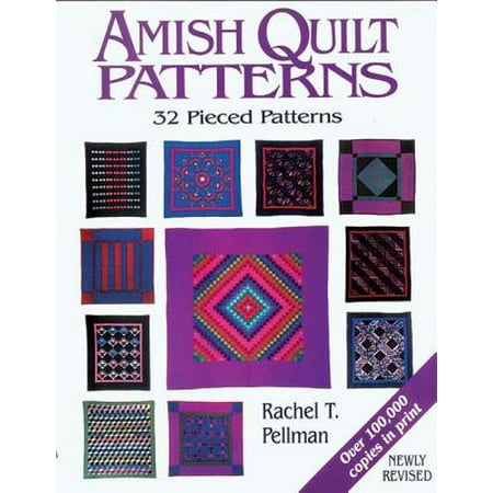 Amish Quilt Patterns : 32 Pieced Patterns
