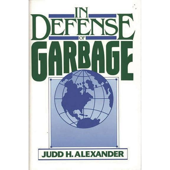 In Defense of Garbage, (Hardcover)