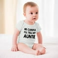 thumbnail image 3 of Be Careful I'll Tell My Auntie - Baby Clothes - Funny Newborn Bodysuit Outfits for Boys And Girls White-style-1 6months, 3 of 7