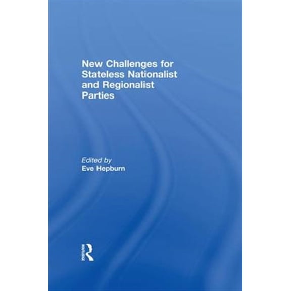 Pre-Owned New Challenges for Stateless Nationalist and Regionalist Parties, (Paperback)