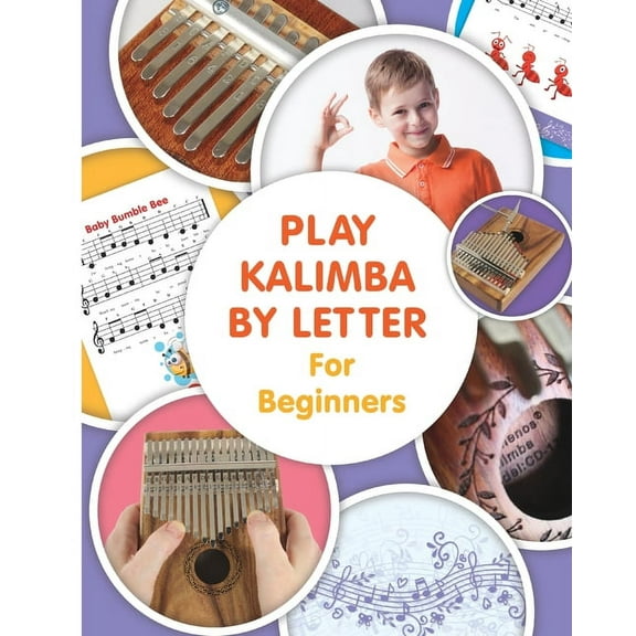 Play Kalimba by Letter - For Beginners: Kalimba Easy-to-Play Sheet Music, (Paperback)