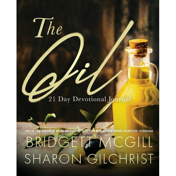 The Oil: 21-Day Devotional Journal, (Paperback)