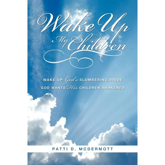 Wake Up My Children, (Paperback)