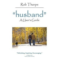 Husband: A User's Guide (Paperback)