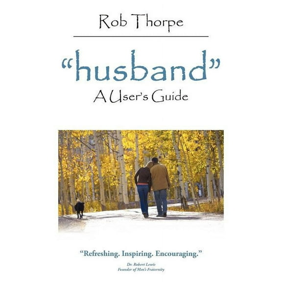 Husband: A User's Guide (Paperback)