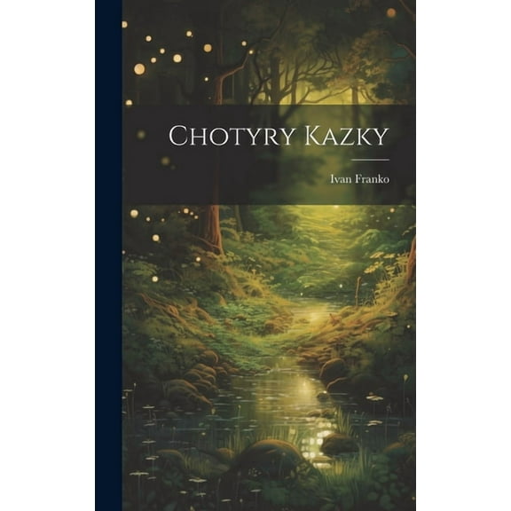 Chotyry kazky, (Hardcover)