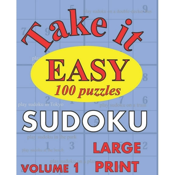 Take It Easy Sudoku: Take It Easy Sudoku : Large Print Sudoku (Series #1) (Paperback)