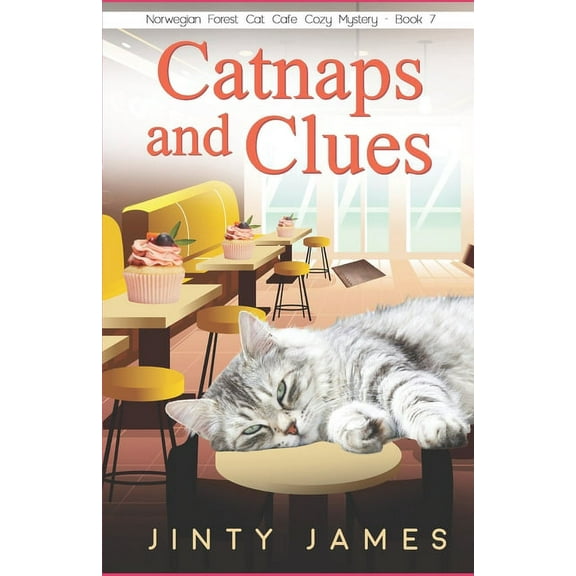 Catnaps and Clues: A Norwegian Forest Cat Café Cozy Mystery, (Paperback)