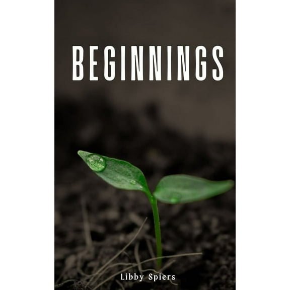 Beginnings, (Paperback)