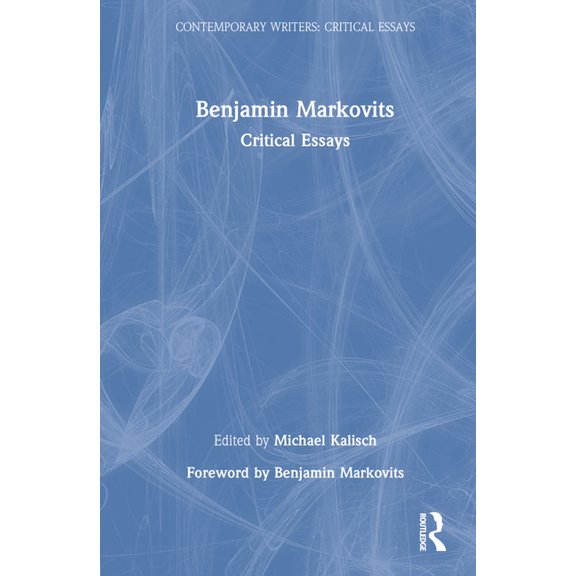 Contemporary Writers Benjamin Markovits: Critical Essays, (Hardcover)