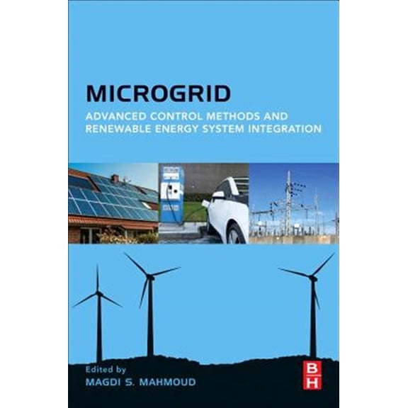 Pre-Owned Microgrid: Advanced Control Methods and Renewable Energy System Integration, (Paperback)