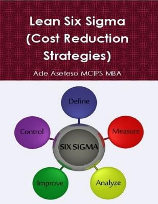 lean six sigma cost reduction strategies ebook walmart com cost reduction strategies