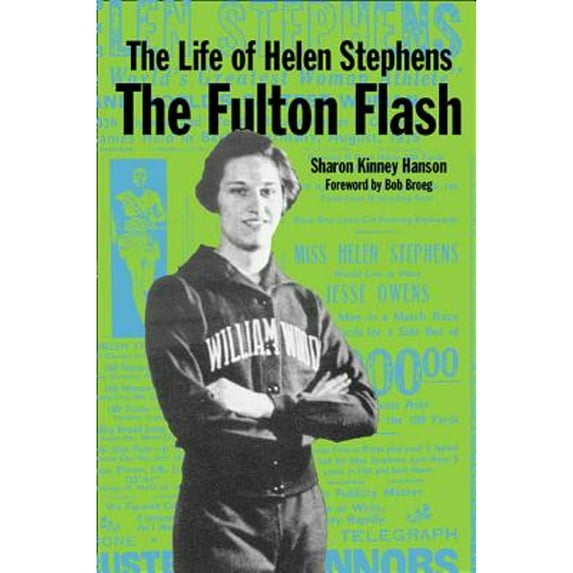 Pre-Owned The Life of Helen Stephens: The Fulton Flash (Hardcover) 0809325594 9780809325597
