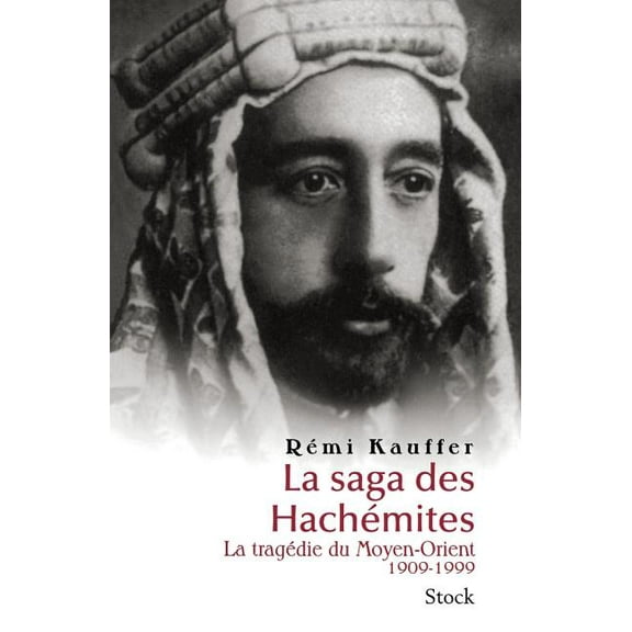 La saga des HachÃ©mites, (Paperback)