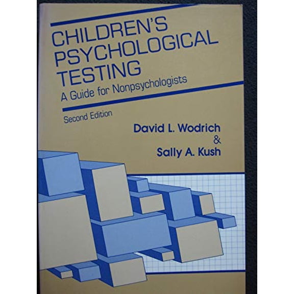 Pre-Owned Children's Psychological Testing: A Guide for Nonpsychologists, 9781557660466, 1557660468, Paperback, 2 edition