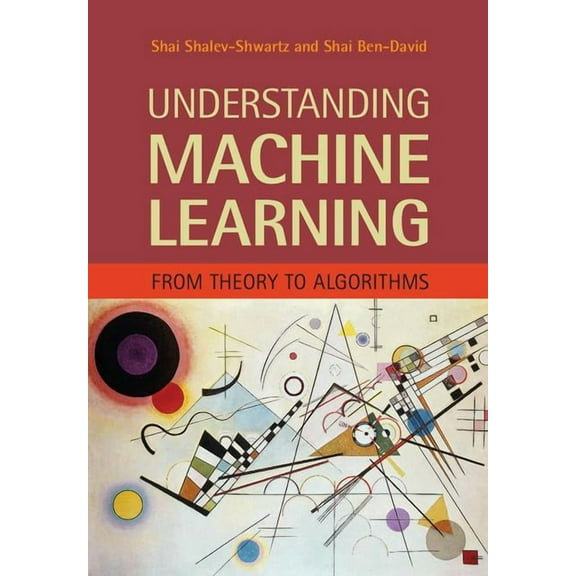 Understanding Machine Learning, (Hardcover)