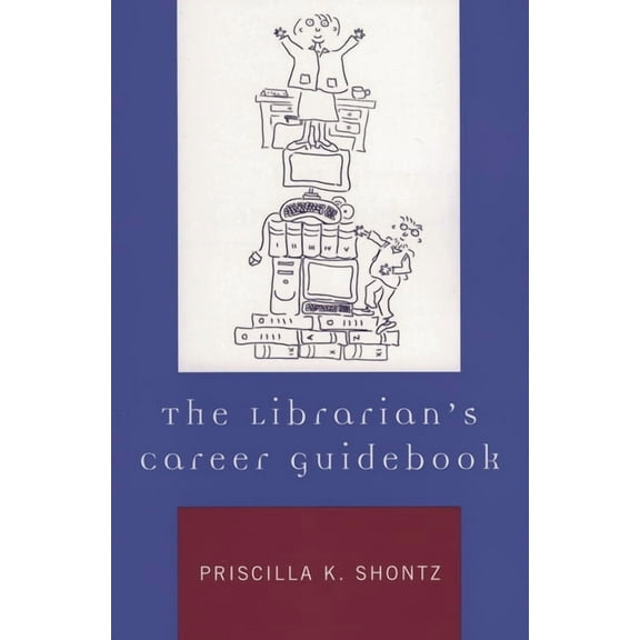 The Librarian's Career Guidebook, (Paperback)