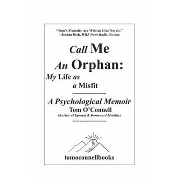 Call Me an Orphan: My Life as a Misfit