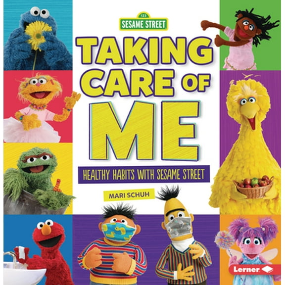 Taking Care of Me: Healthy Habits with Sesame Street (R) (Paperback)