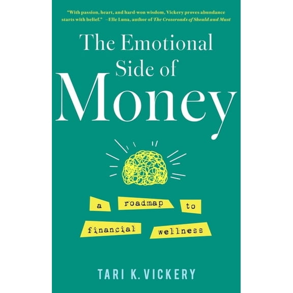 The Emotional Side of Money: A Roadmap to Financial Wellness, (Paperback)
