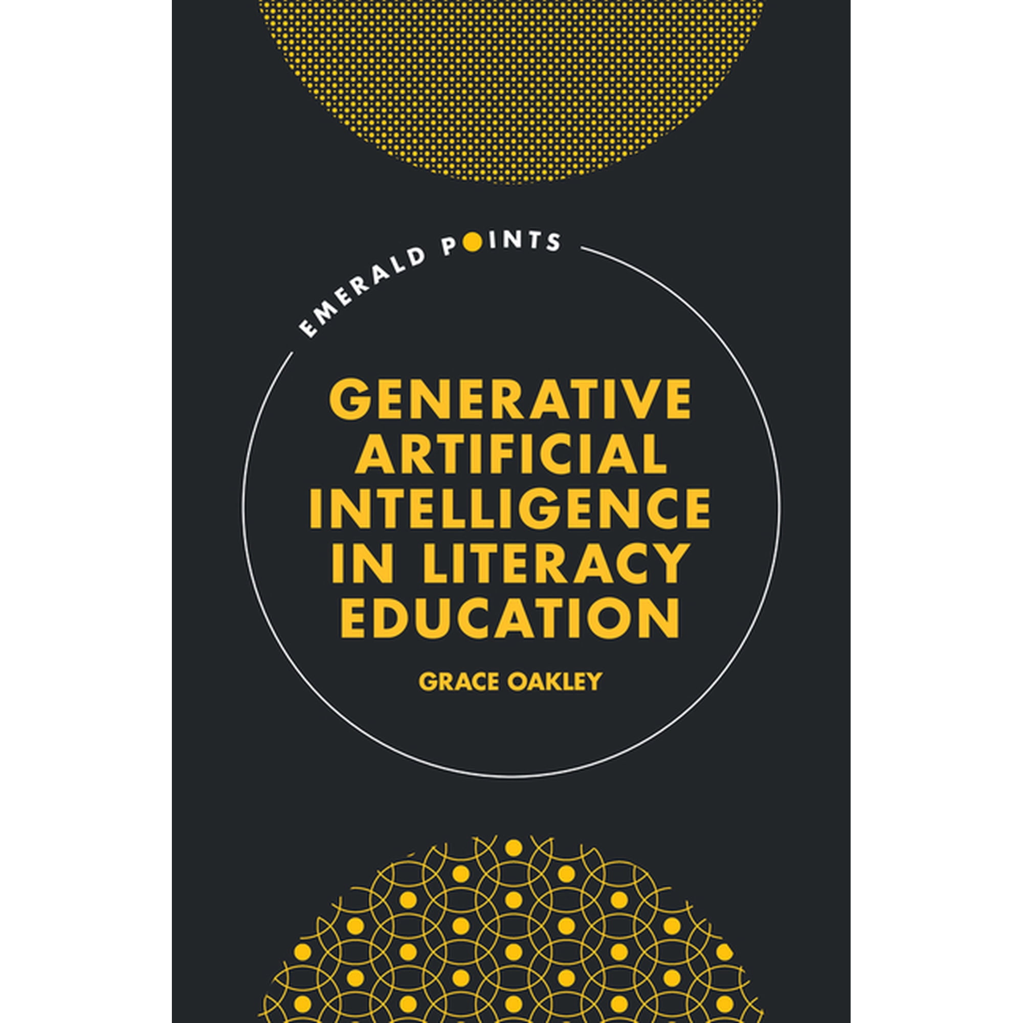 Emerald Points Generative Artificial Intelligence in Literacy Education, (Hardcover)