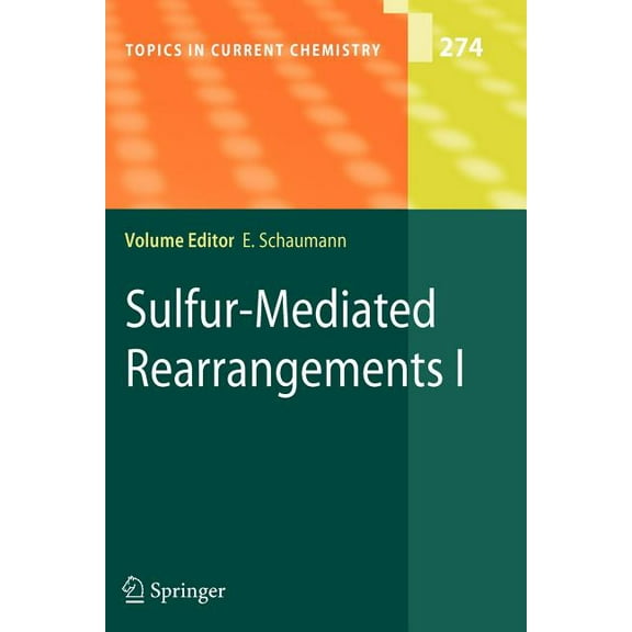 Topics in Current Chemistry Sulfur-Mediated Rearrangements I, Book 274, (Paperback)
