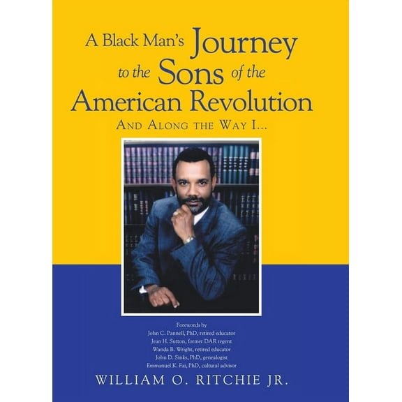 A Black Man's Journey to the Sons of the American Revolution, (Hardcover)