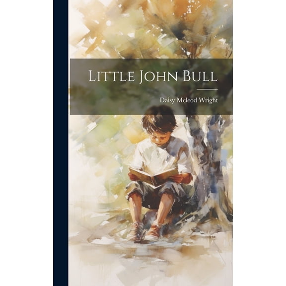 Little John Bull, (Hardcover)