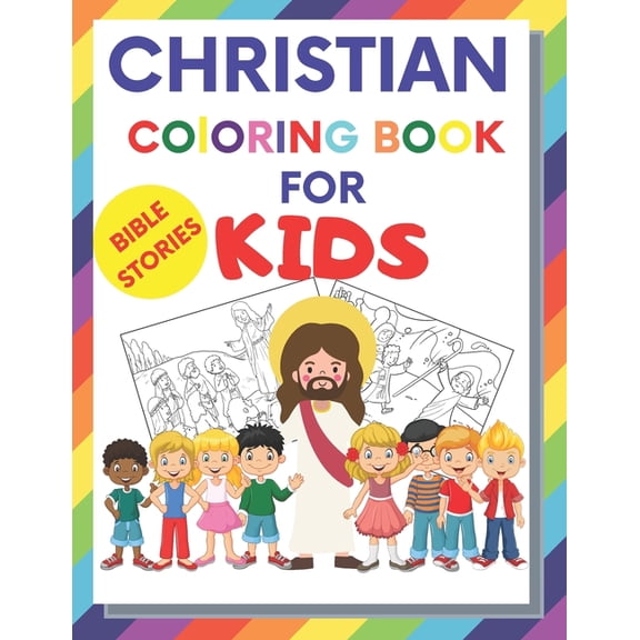 Christian Coloring Book For Kids: Christian Fun Activity Book For kids, toddlers, boy and girl story about Jesus and bible, large 8,5 x 11