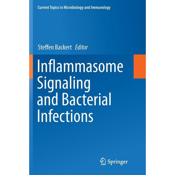 Current Topics in Microbiology and Immmu Inflammasome Signaling and Bacterial Infections, Book 397, (Paperback)