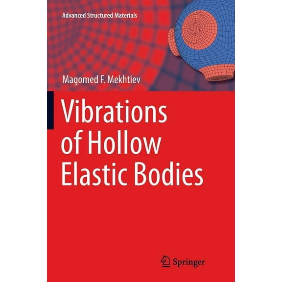 Advanced Structured Materials Vibrations of Hollow Elastic Bodies, Book 88, (Paperback)