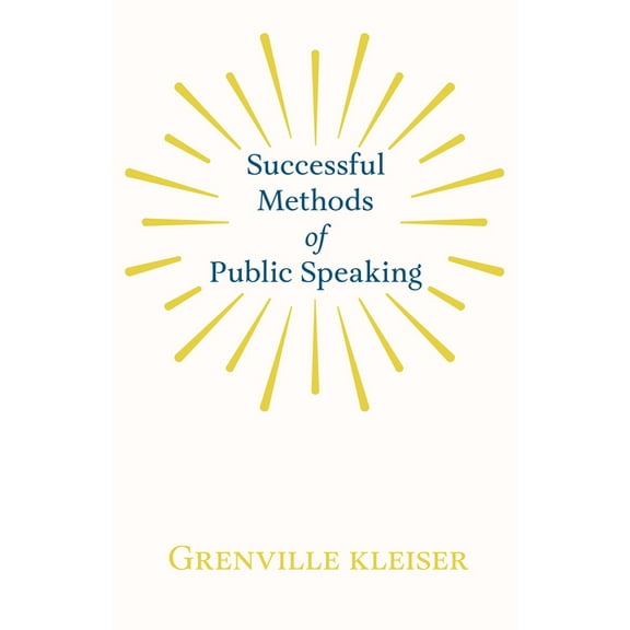 Successful Methods of Public Speaking, (Paperback)