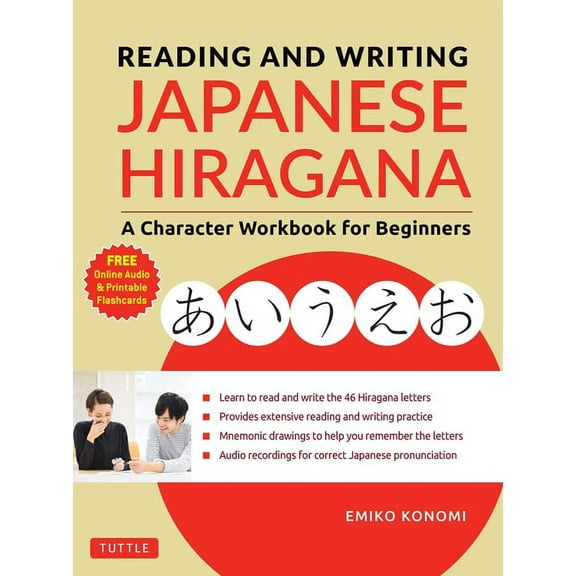 Reading and Writing Japanese Hiragana: A Character Workbook for Beginners (Online Audio & Printable Flashcards), (Paperback)