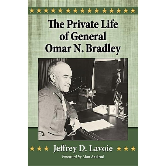 The Private Life of General Omar N. Bradley, (Paperback)